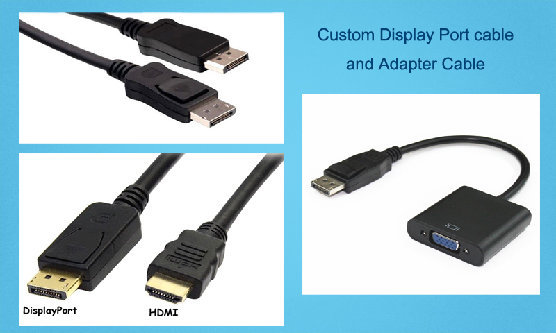 Customizing Display Port cable